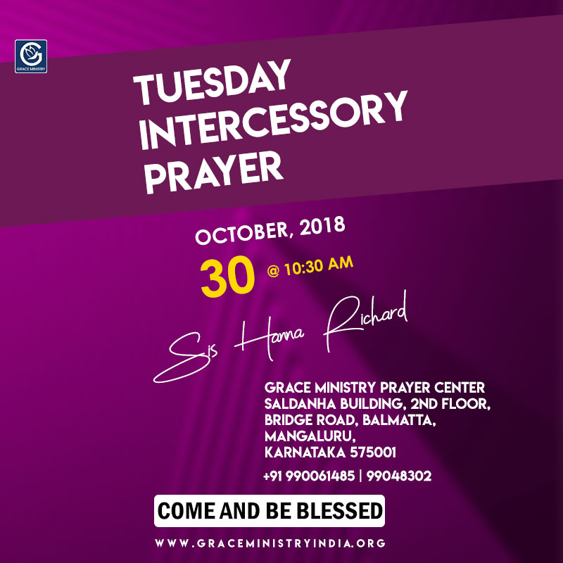 Join the Intercessory prayer of Sis Hanna Richard at Prayer Center of Grace Ministry in Balmatta in Mangalore on Oct 30, 2018, at 10:30 AM. Come and be Blessed.